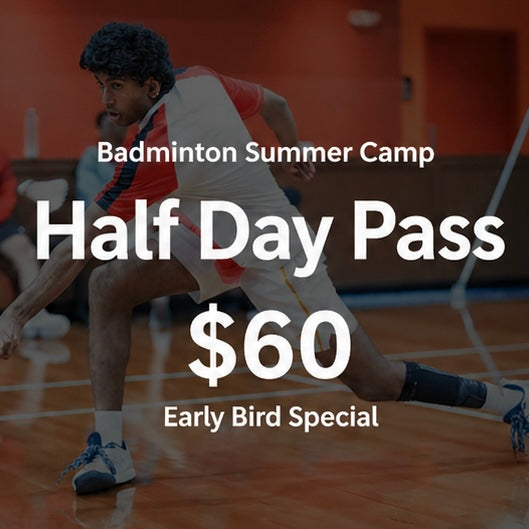 Badminton Summer Camp: 1 Half Day Pass